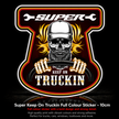 Super Truckin’ Full Colour Sticker – 10cm