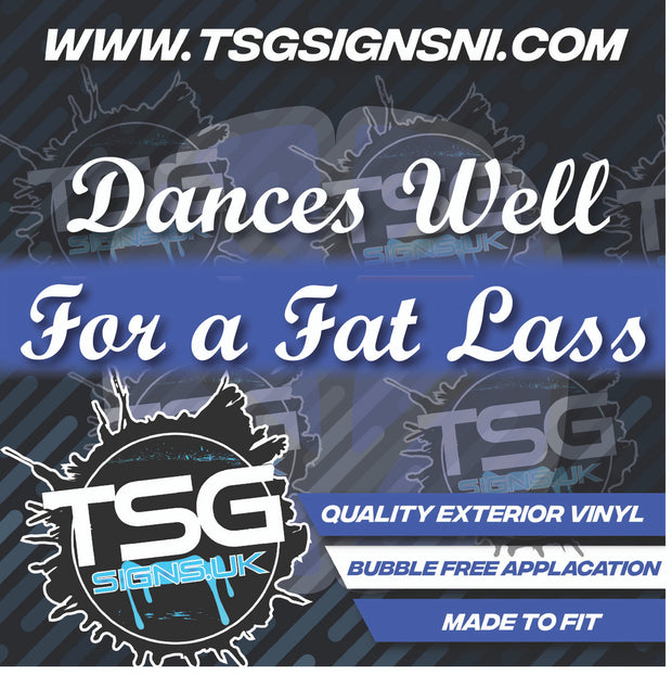 Dance's Well For a Fat Lass White - Style 56