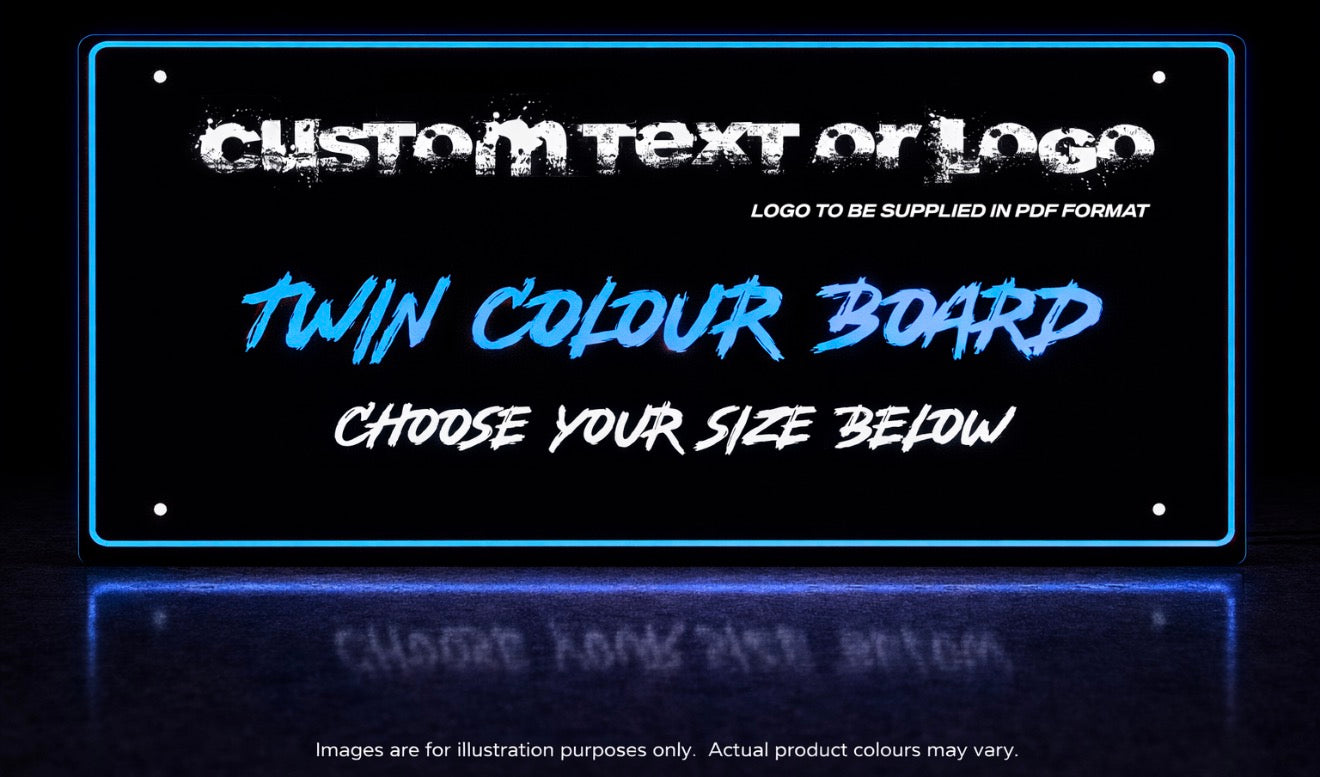 PERSONALISED / CUSTOM TWIN COLOUR LED PLEXI BOARD