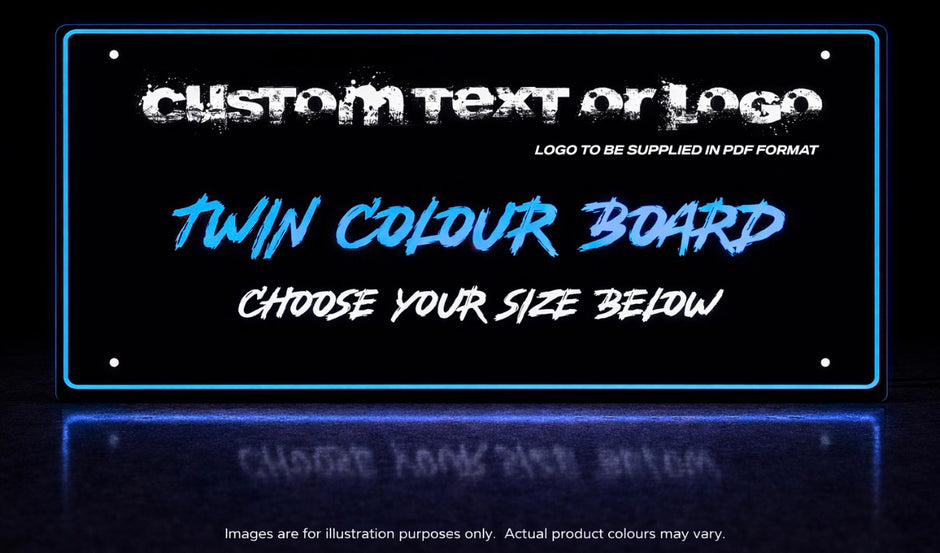 PERSONALISED / CUSTOM TWIN COLOUR LED PLEXI BOARD