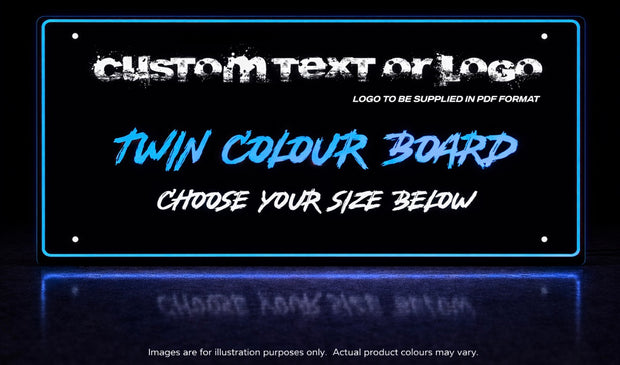 PERSONALISED / CUSTOM TWIN COLOUR LED PLEXI BOARD