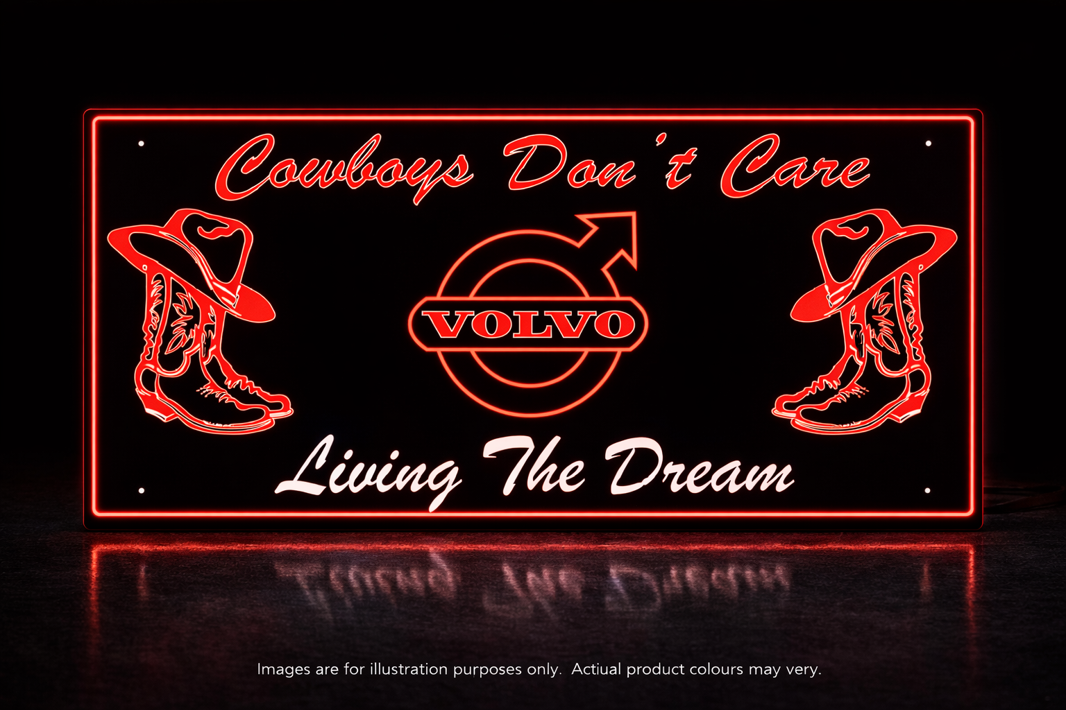 STYLE 19 VOLVO COW BOYS DONT CARE TWIN COLOUR LED PLEXI BOARD WITH GLOSS BLACK FRAME