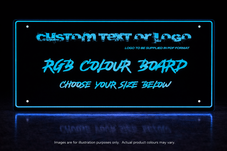 PERSONALISED / CUSTOM RGB COLOUR LED PLEXI BOARD