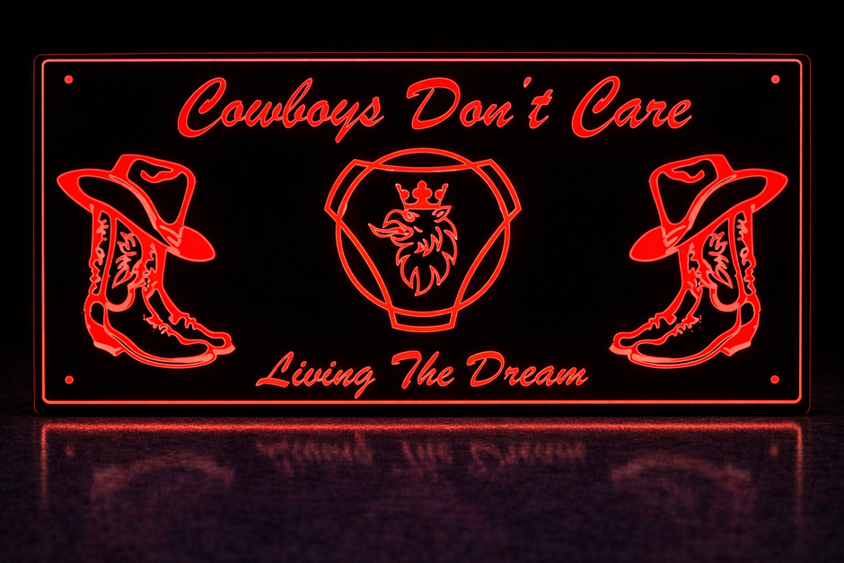 STYLE 12 SCANIA COW BOYS DONT CARE MULTIBLE COLOUR LED PLEXI BOARD WITH GLOSS BLACK FRAME