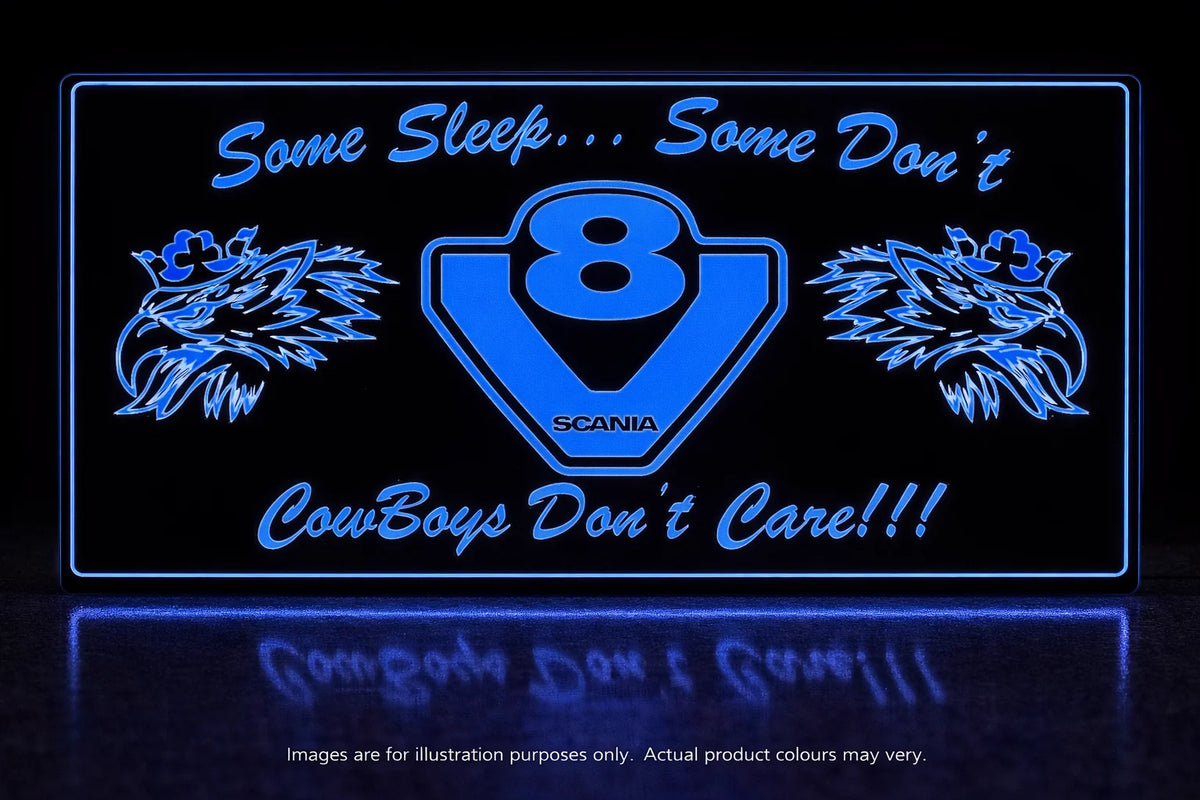 STYLE 9 SCANIA SOME SLEEP SOME DONT MULTIPLE COLOUR LED PLEXI BOARD WITH GLOSS BLACK FRAME