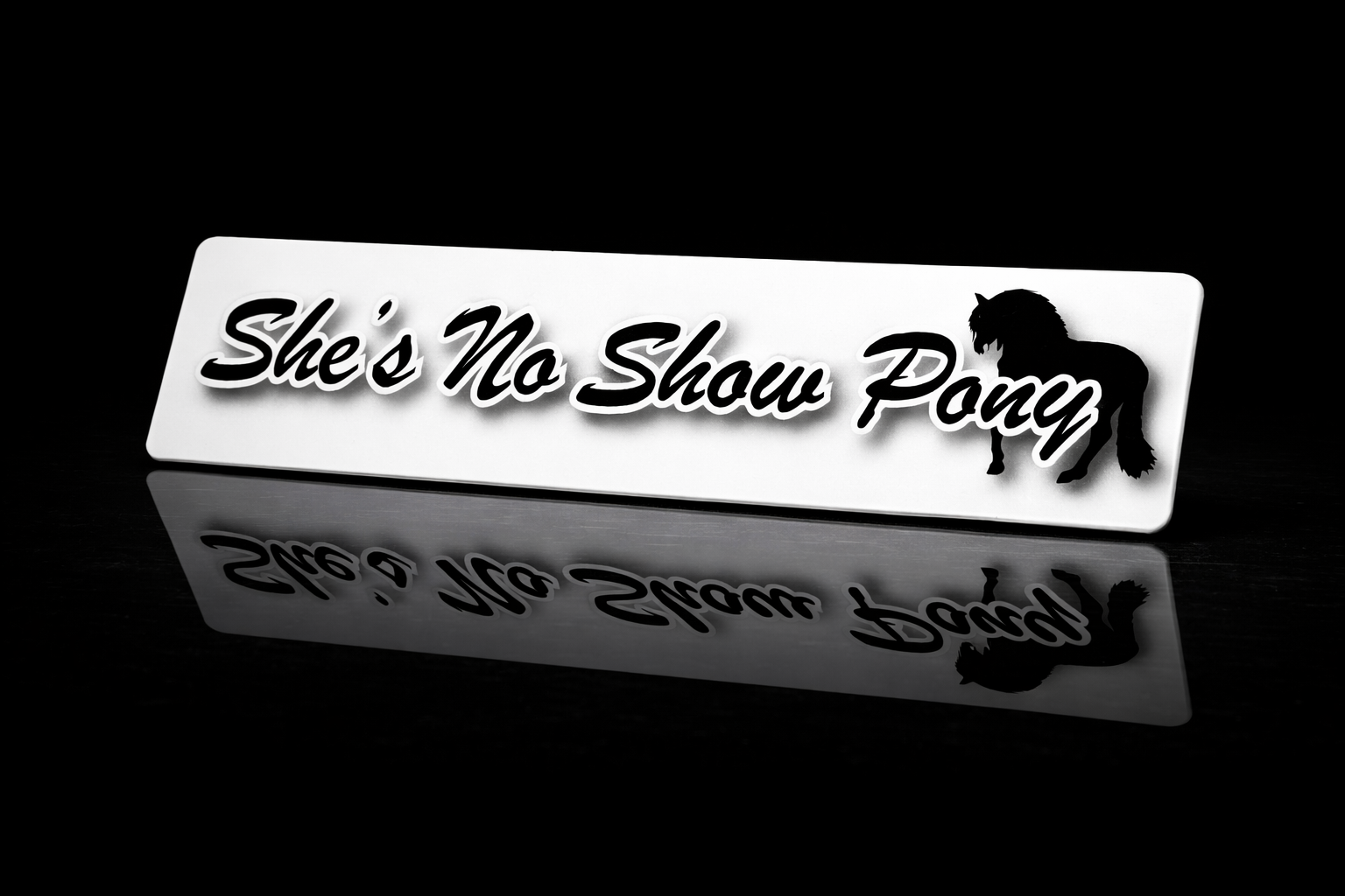 PRINTED STYLE 63 SHES NO SHOW PONY NOVELTY PLATE