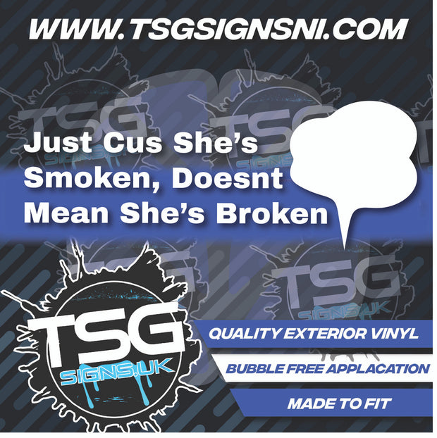 Just Cus She's Smoking, Doesn't mean she's broken White - Style 52