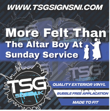 More Felt Than The Alter Boy At Sunday Service White - Style 6