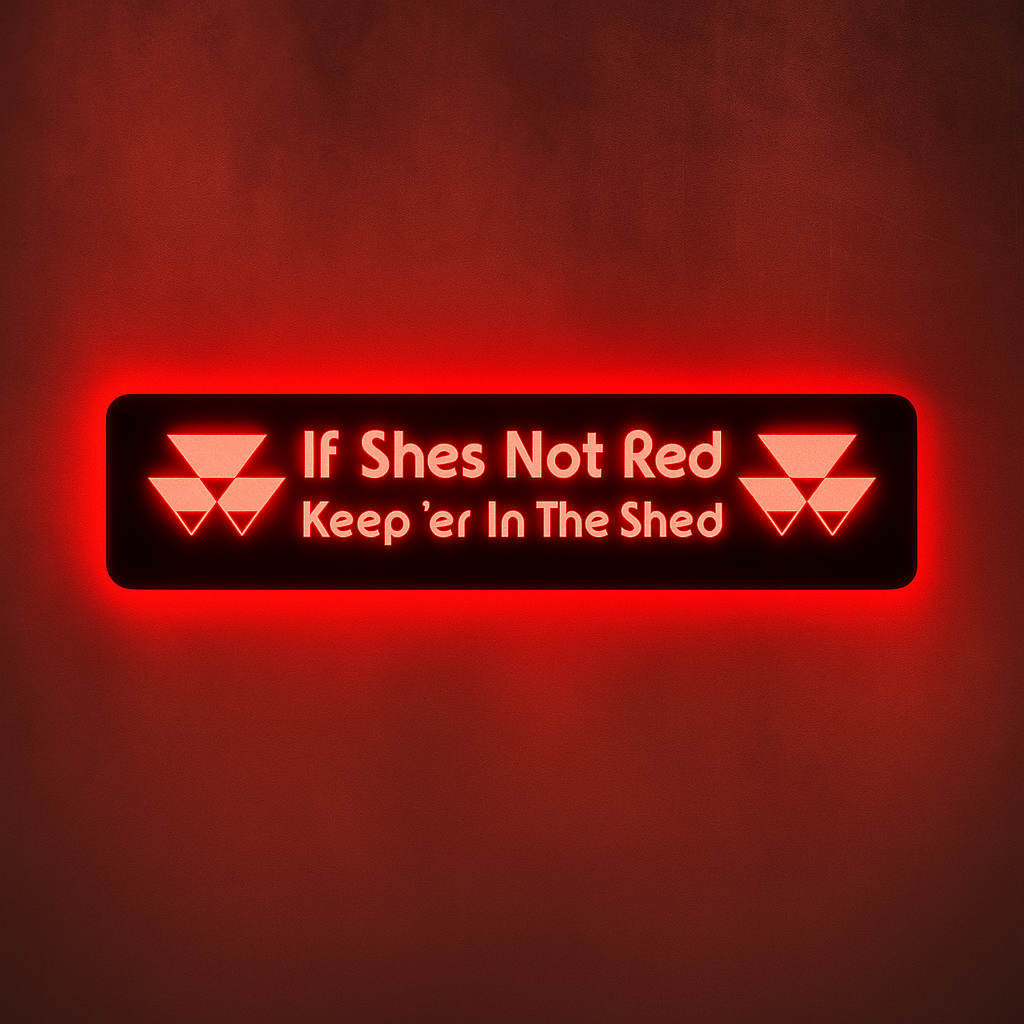 STYLE 8 If She’s Not Red Leave Her In The Shed RGB Window Light Board
